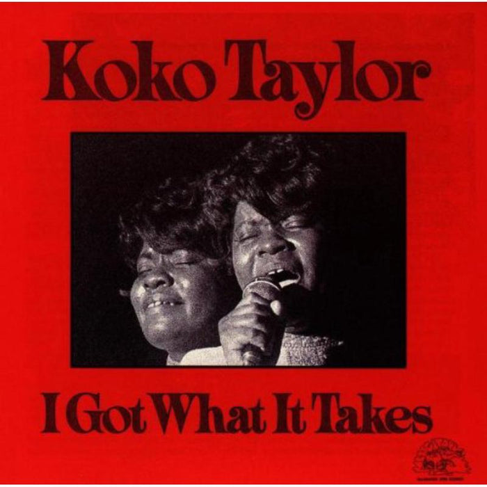 Koko Taylor: I Got What It Takes
