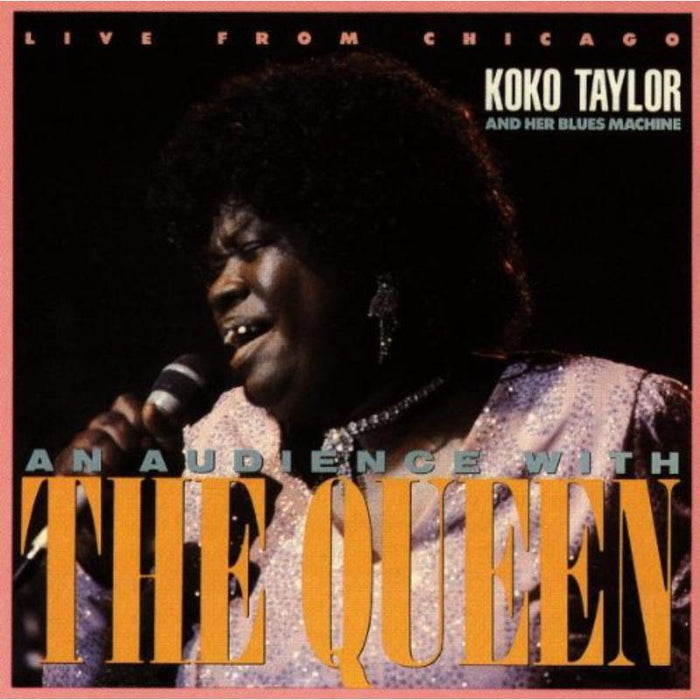 Koko Taylor: An Audience With Koko Taylor: Live From Chicago