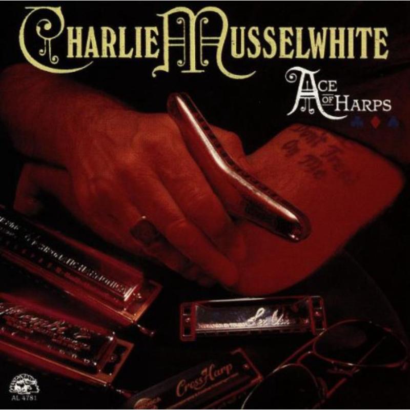 Charlie Musselwhite: Ace Of Harps