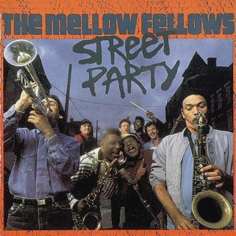 The Mellow Fellows: Street Party