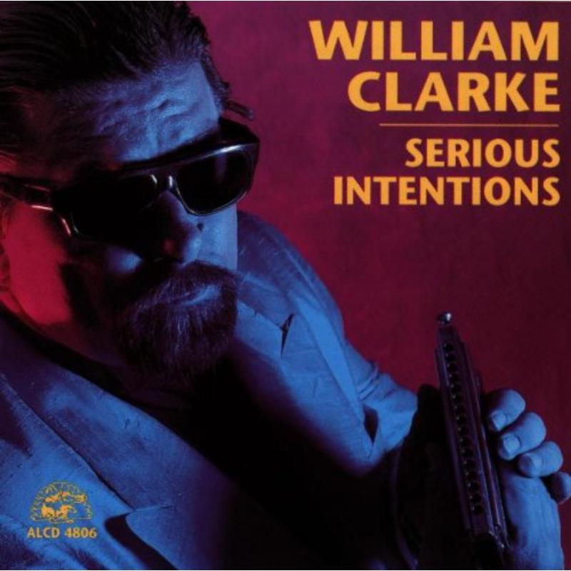 William Clarke: Serious Intentions