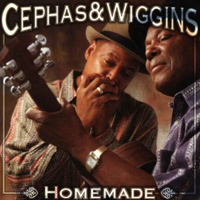 Cephas & Wiggins: Homemade