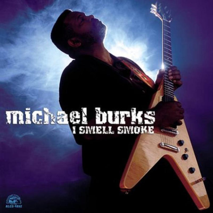 Michael Burks: I Smell Smoke