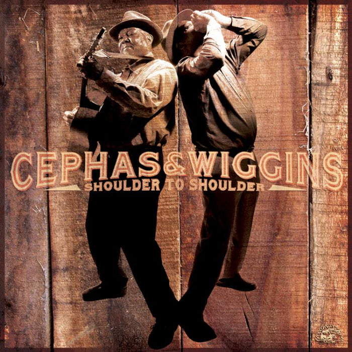 Cephas & Wiggins: Shoulder To Shoulder