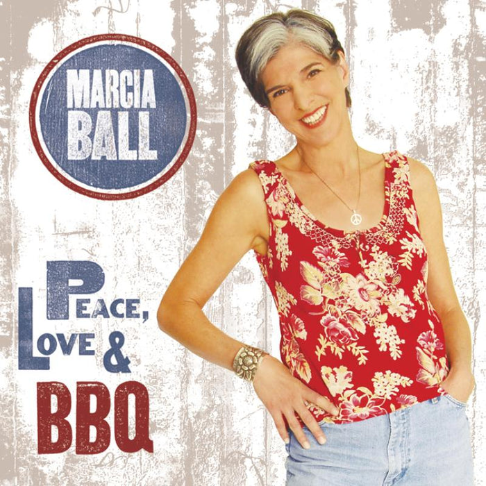 Marcia Ball: Peace, Love & BBQ