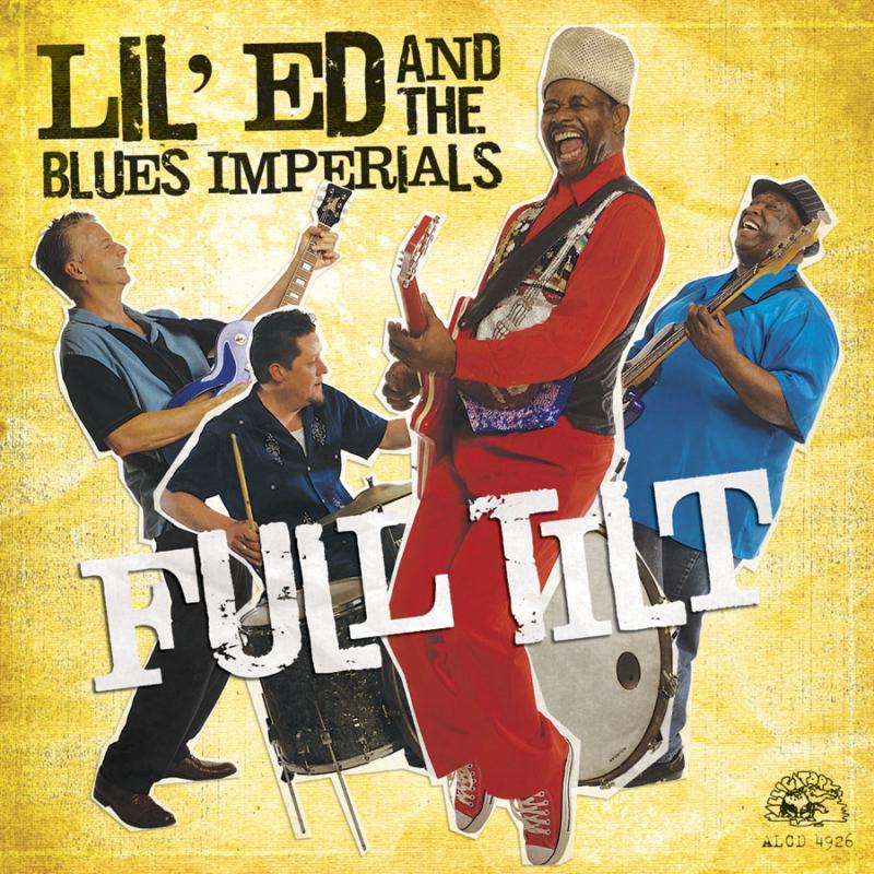 Lil' Ed & The Blues Imperials: Full Tilt