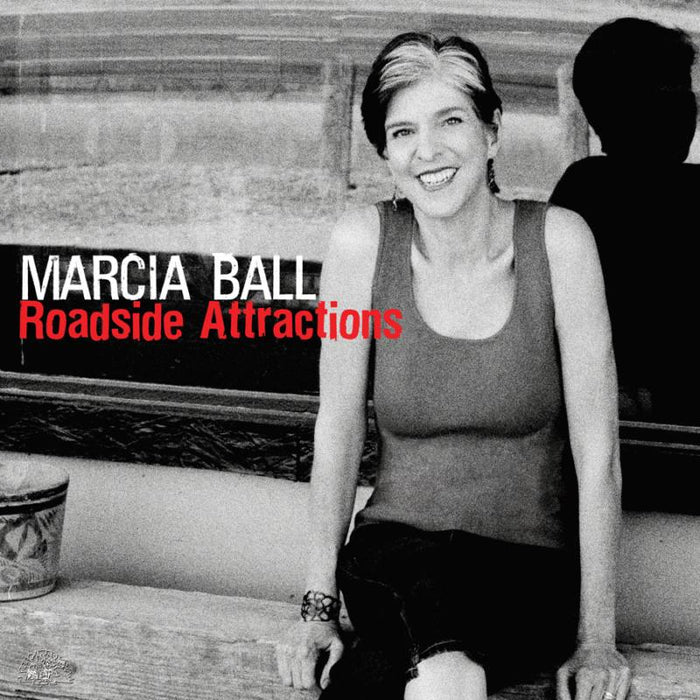Marcia Ball: Roadside Attractions