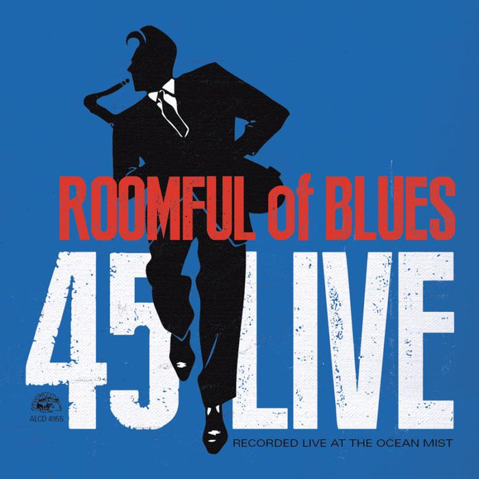 Roomful Of Blues: 45 Live
