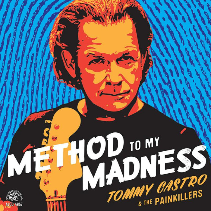 Tommy Castro & The Painkillers: Method To My Madness