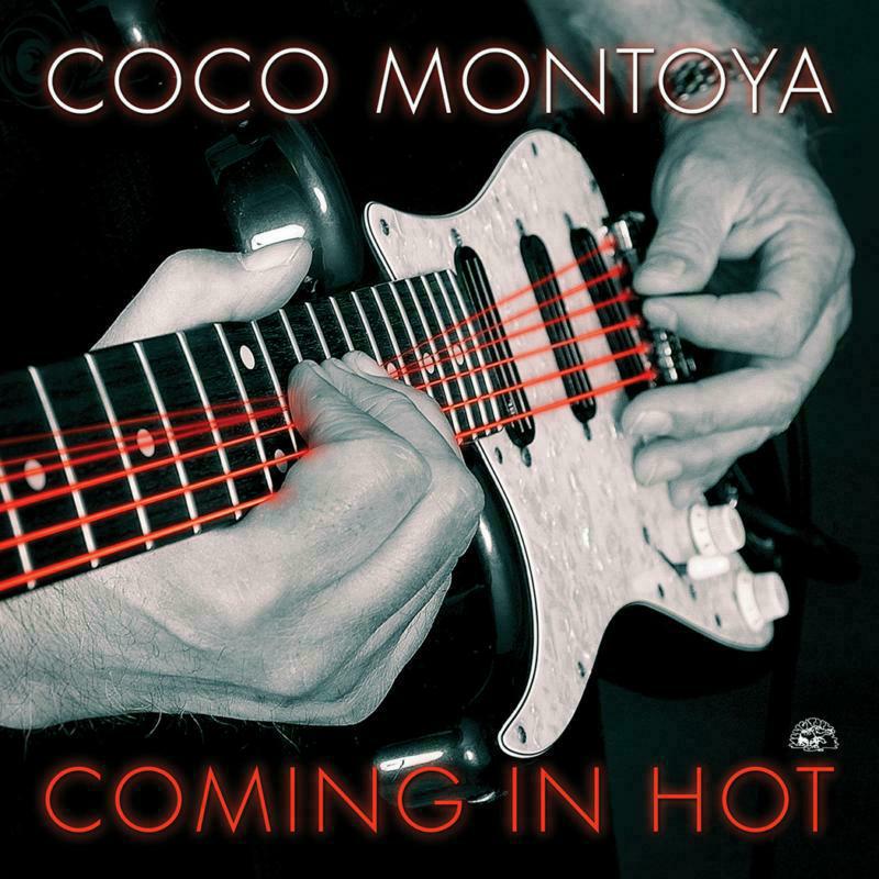 Coco Montoya: Coming In Hot