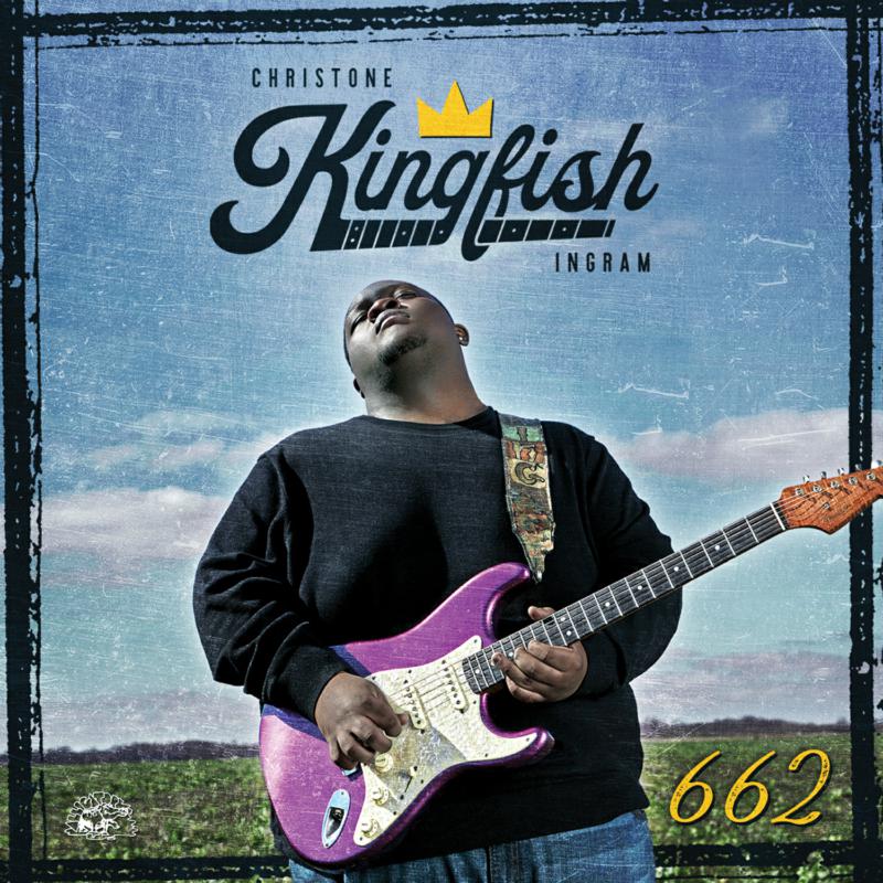 Christone "Kingfish" Ingram: 662