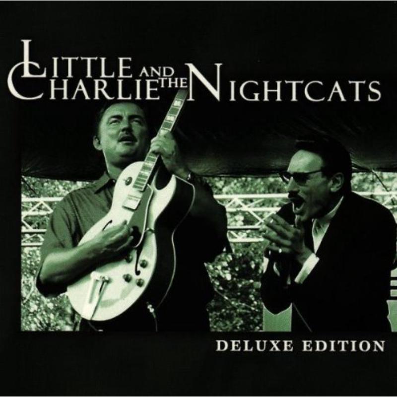 Little Charlie & The Nightcats: Deluxe Edition