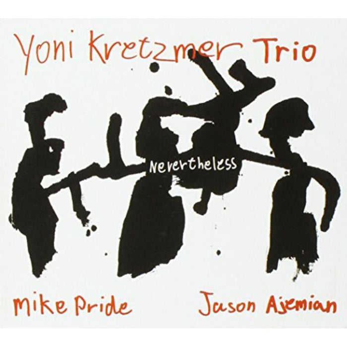 Yoni Kretzmer Trio: Nevertheless