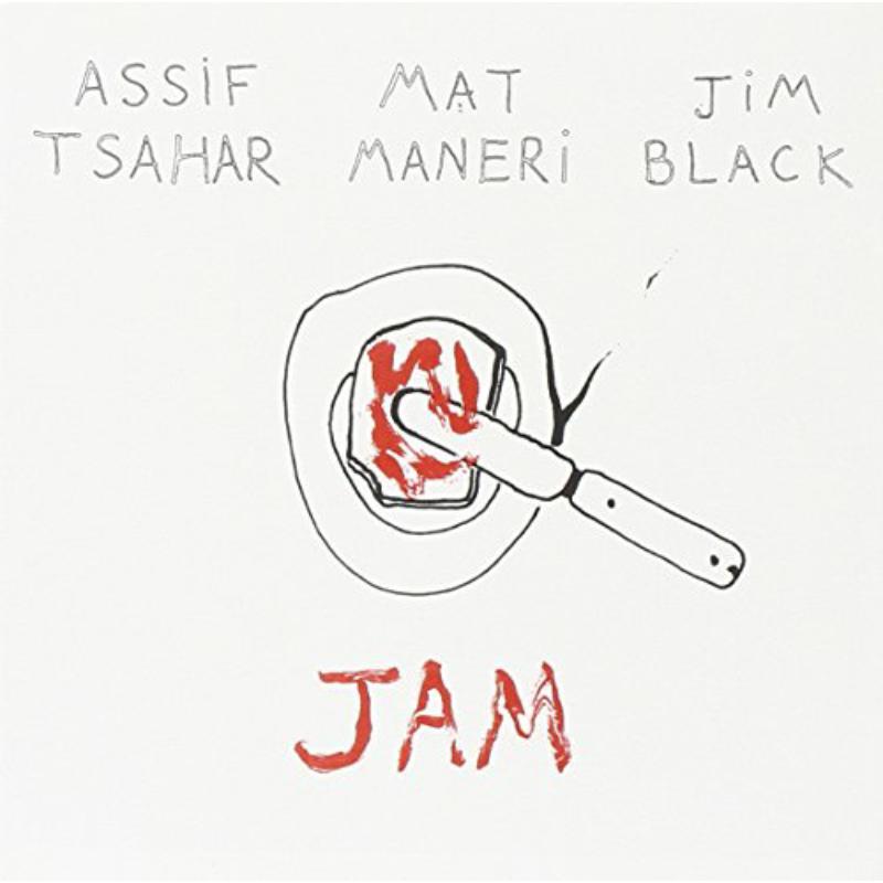 Assif Tsahar, Mat Maneri & Jim Black: Jam