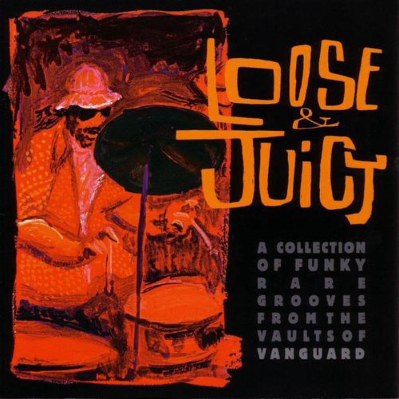 Various Artists: Loose & Juicy