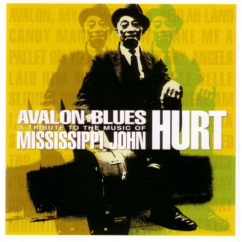 Various Artists: Avalon Blues: A Tribute To The Music Of Mississippi John Hurt