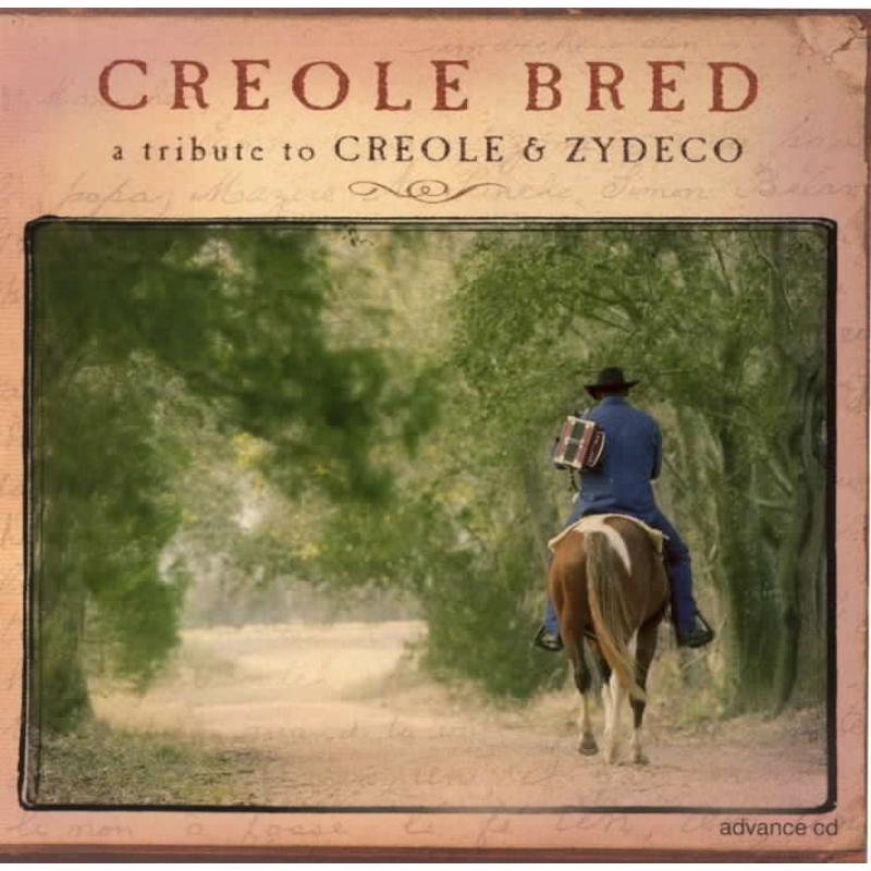Various Artists: Creole Bred: A Tribute To Creole & Zydeco