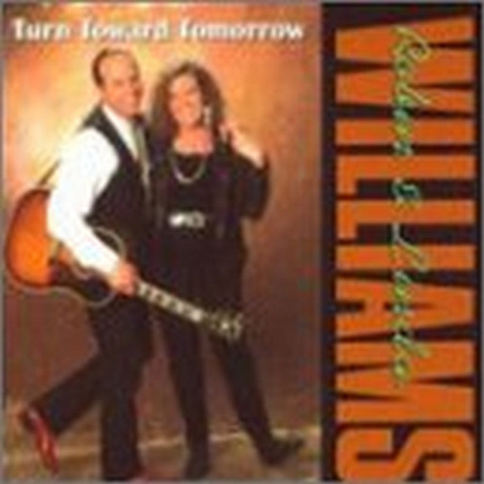 Robin & Linda Williams: Turn Toward Tomorrow