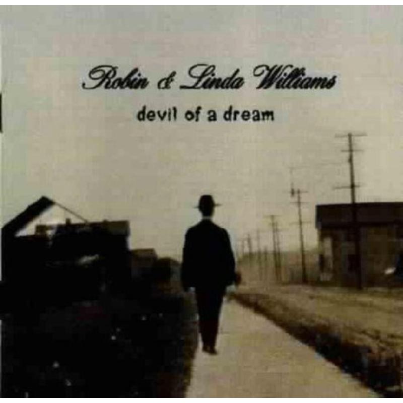 Robin & Linda Williams: Devil Of A Dream