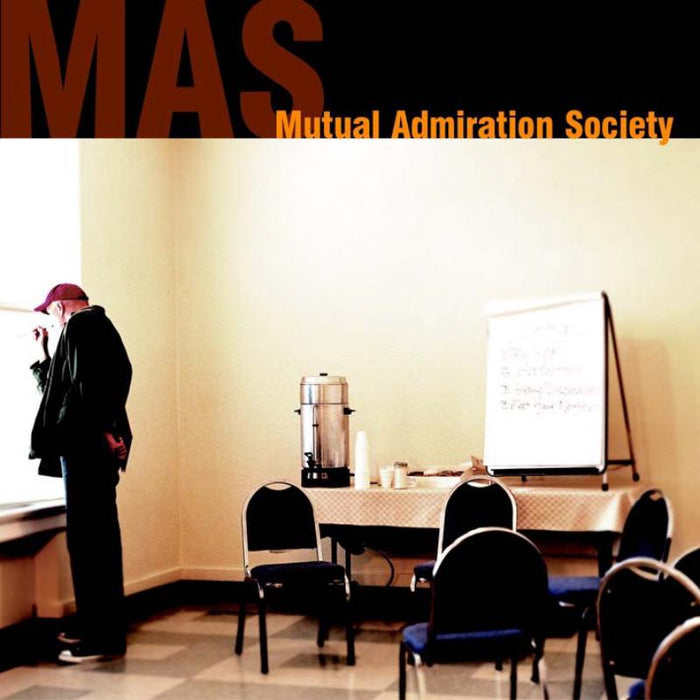 Mutual Admiration Society: Mutual Admiration Society