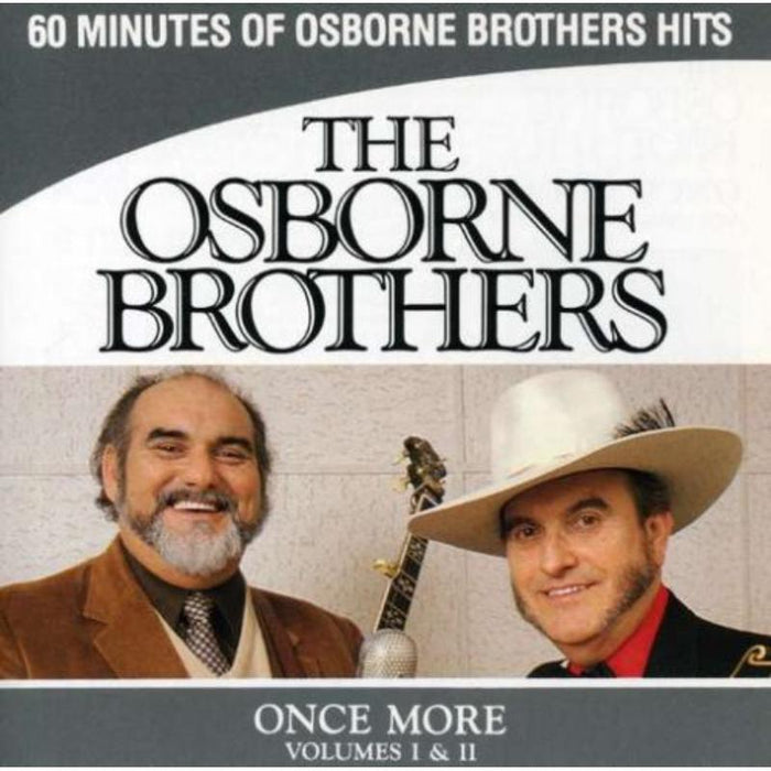 The Osborne Brothers: Once More Volumes I & II