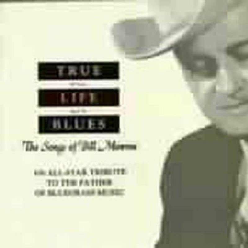 Various Artists: True Life Blues: The Songs of Bill Monroe