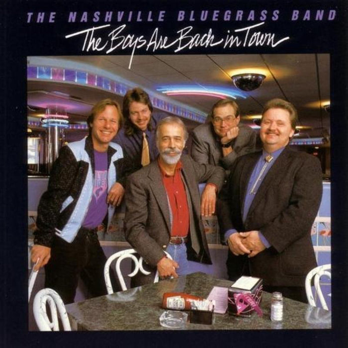 The Nashville Bluegrass Band: The Boys Are Back In Town