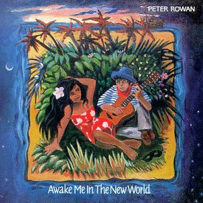 Peter Rowan: Awake Me In The New World