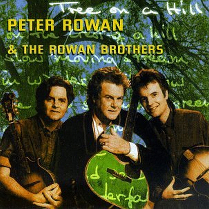 Peter Rowan & The Rowan Brothers: Tree On A Hill