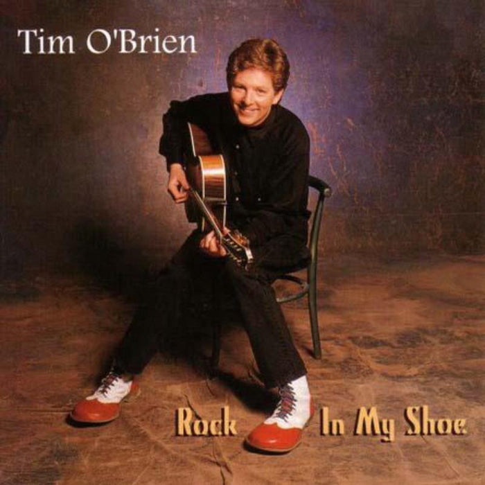 Tim O'Brien: Rock In My Shoe