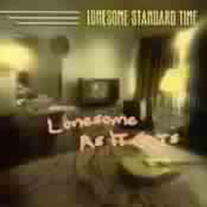 Lonesome Standard Time: Lonesome as It Gets
