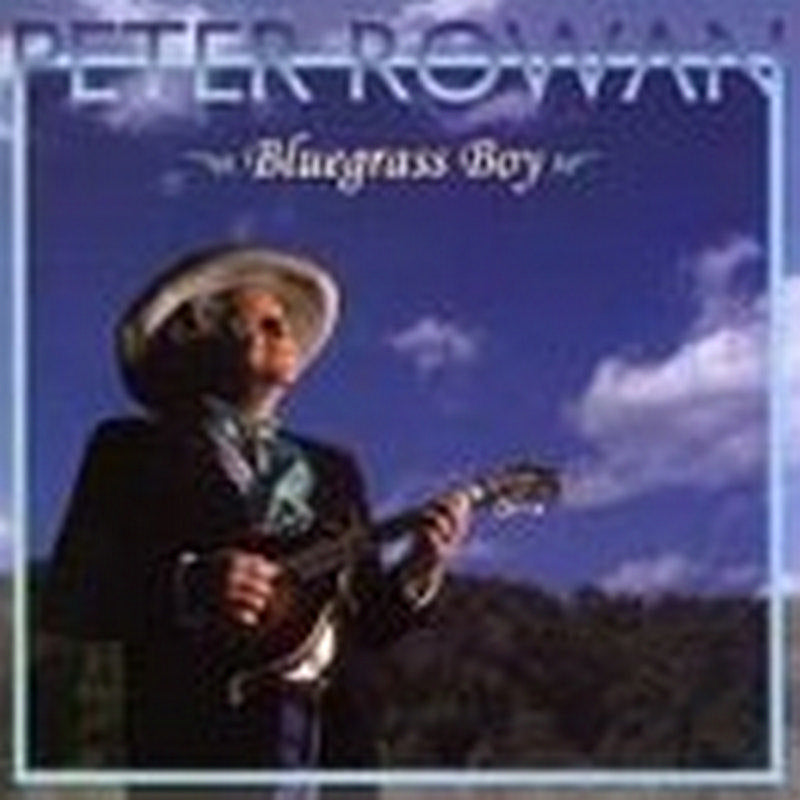 Peter Rowan: Bluegrass Boy