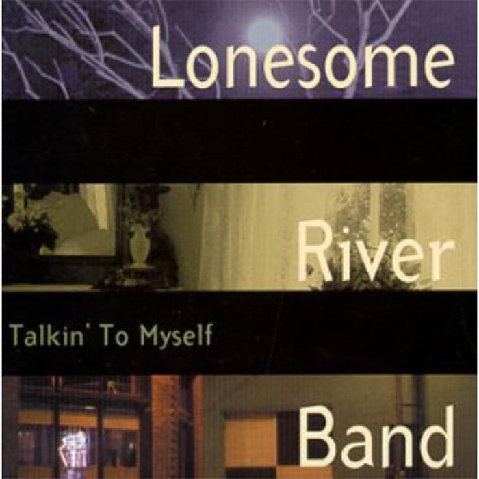 The Lonesome River Band: Talkin' To Myself