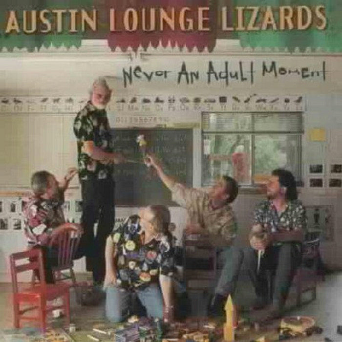 Austin Lounge Lizards: Never An Adult Moment