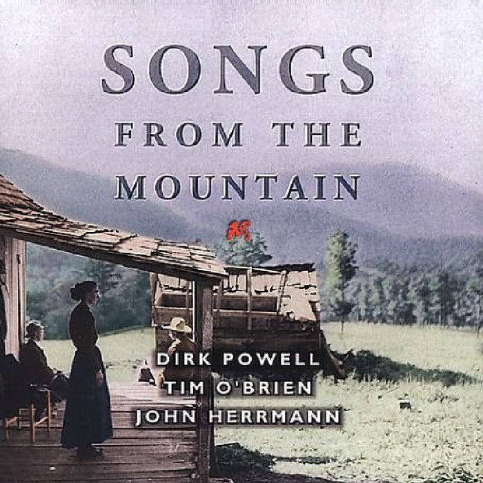 Tim O'Brien, Dirk Powell & John Herrmann: Songs From The Mountain