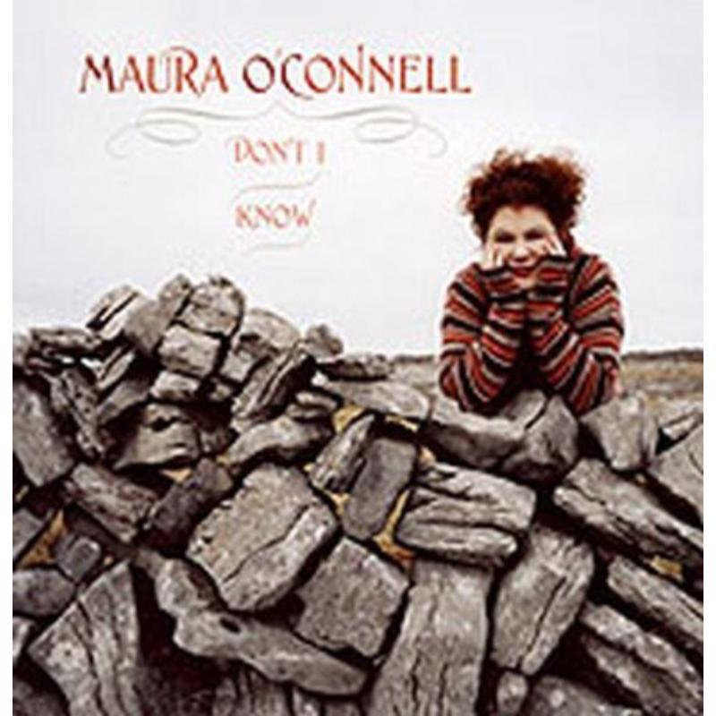 Maura O'connel: Don't I Know