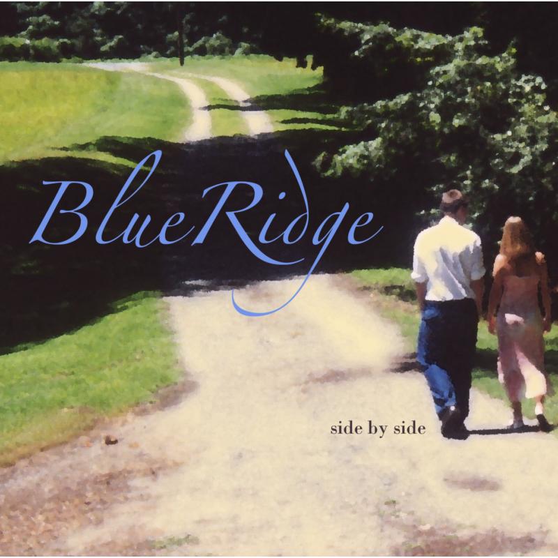 Blueridge: Side By Side
