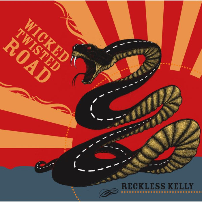 Reckless Kelly: Wicked Twisted Road