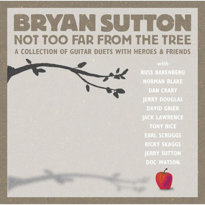 Bryan Sutton: Not Too Far From The Tree