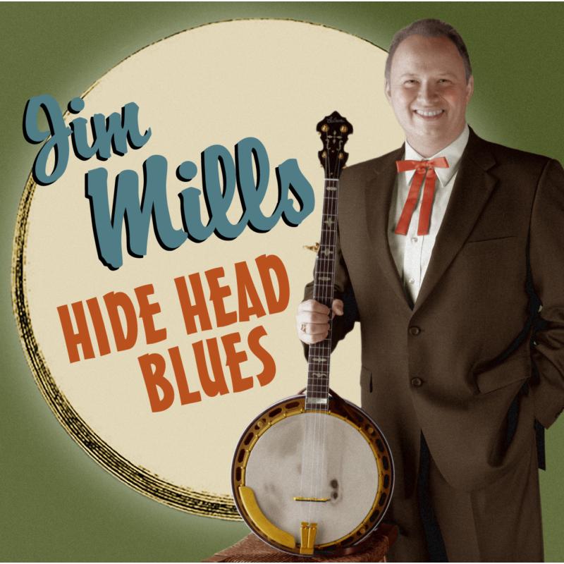 Jim Mills: Hide Head Blues