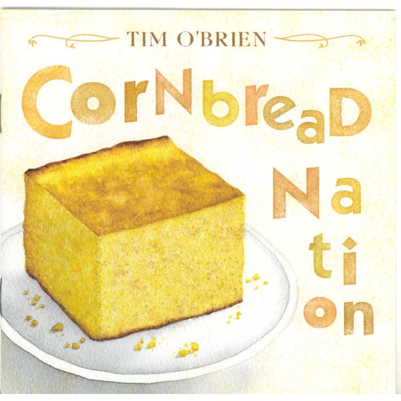 Cornbread Innovation Items Tim O'Brien: Cornbread Nation – Proper Music