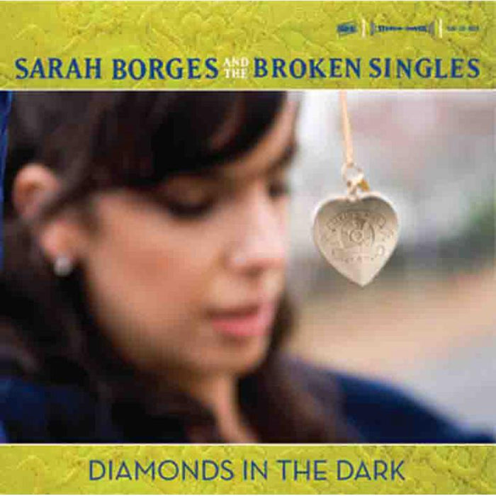 Sarah Borges & The Broken Singles: Diamonds In The Dark