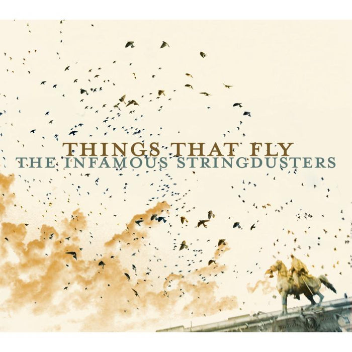 The Infamous Stringdusters: Things That Fly