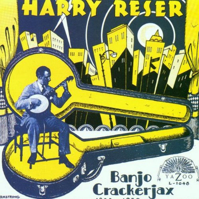 Harry Reser: Banjo Crackerjax 1922-1930