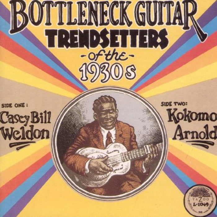 Casey Bill Weldon & Kokomo Arnold: Bottleneck Guitar Trendsetters Of The 1930s