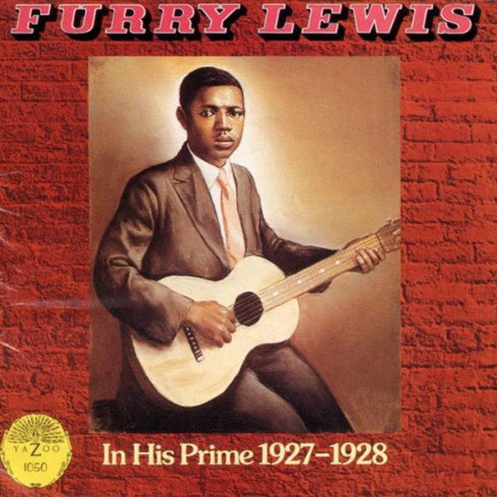 Furry Lewis: In His Prime 1927-1928