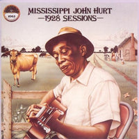 Mississippi John Hurt: 1928 Sessions