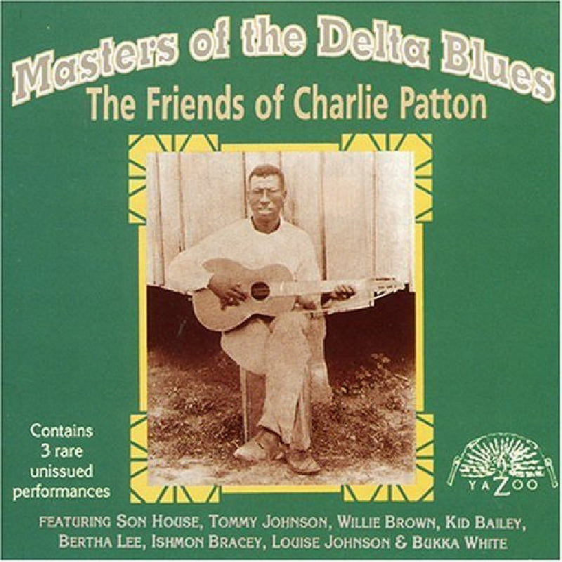 Various Artists: Masters Of The Delta Blues: The Friends Of Charlie Patton