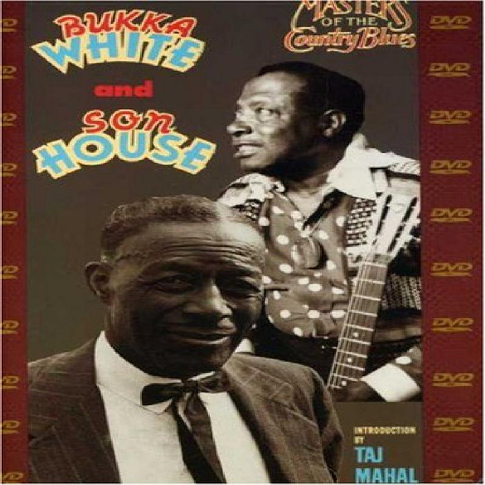 Bukka White & Son House: Masters Of The Country Blues