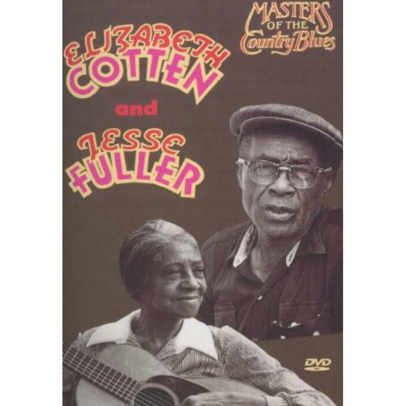 Jesse Fuller & Elizabeth Cotten: Masters Of The Country Blues
